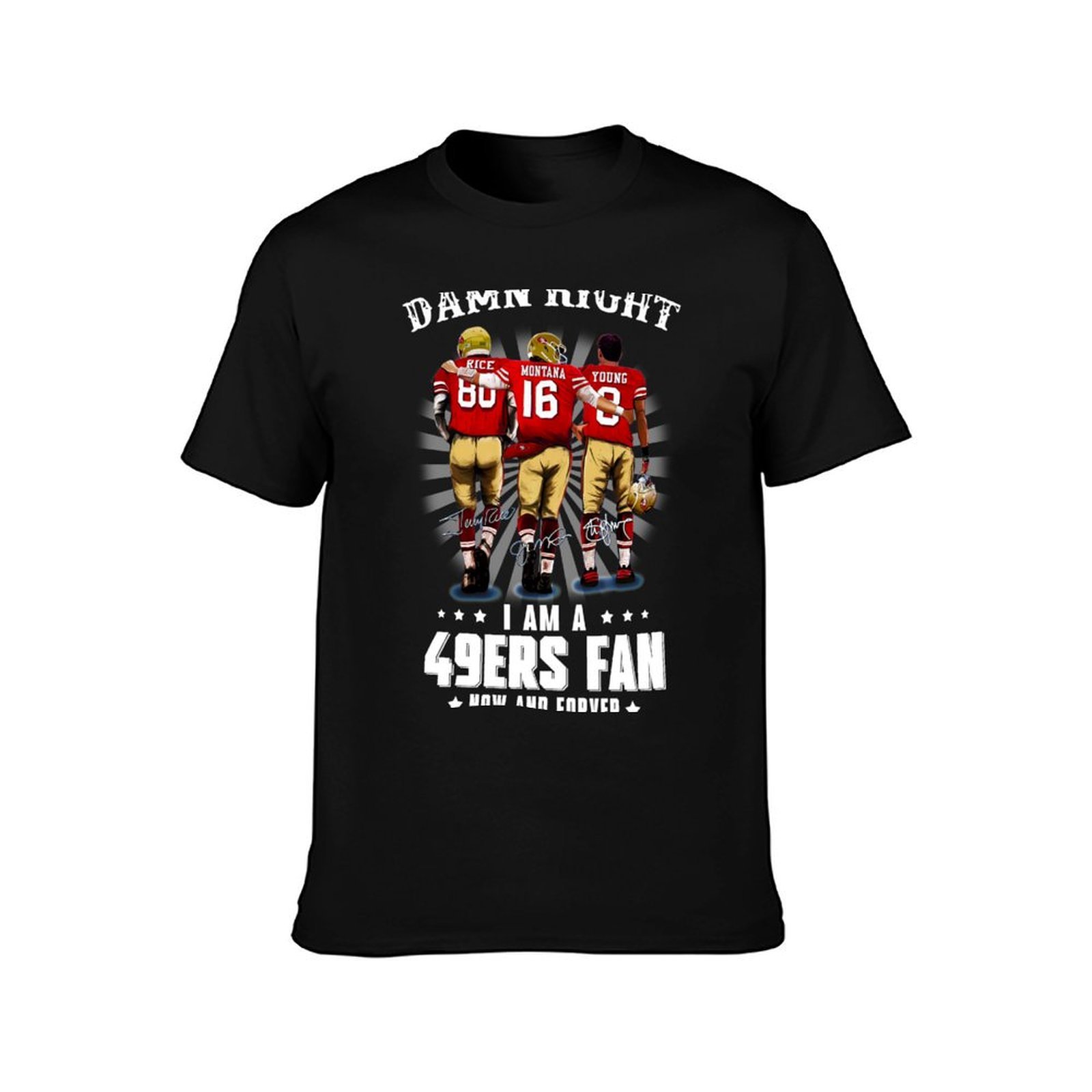 Damn-right-I-am-a-49ers-Fan-No - Street Fashion Now ulasan dan harga