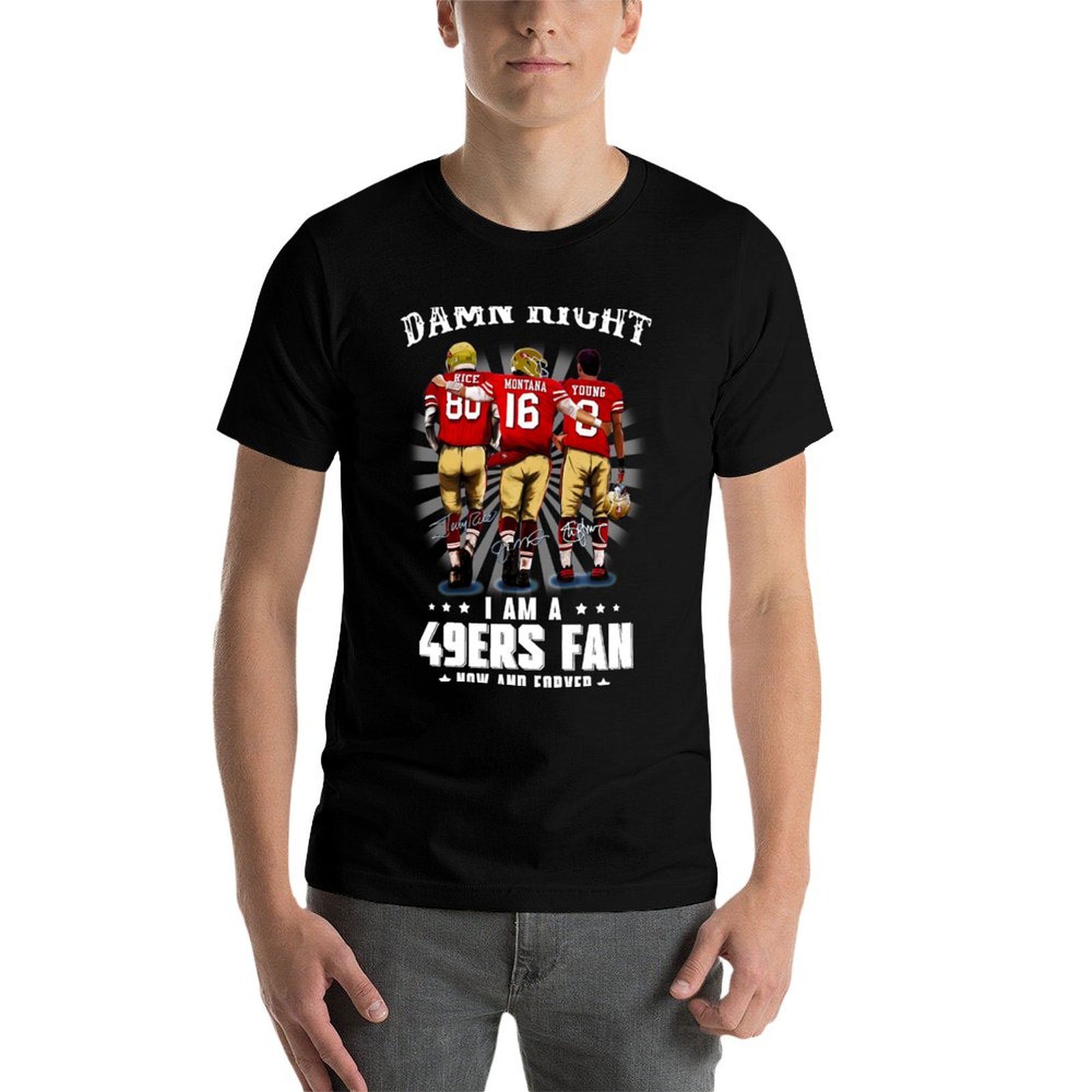 Damn-right-I-am-a-49ers-Fan-No - Street Fashion Now ulasan dan harga