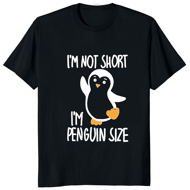 Im Not Short Im Penguin Size F - Street Fashion Mood ulasan dan harga